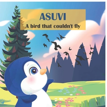 Paperback ASUVI A bird that couldn't fly Book
