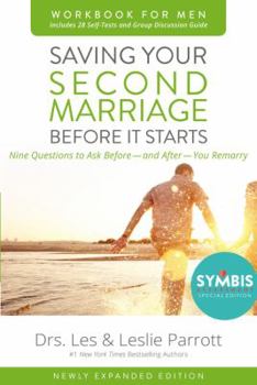 Paperback Saving Your Second Marriage Before It Starts Workbook for Men Updated: Nine Questions to Ask Before---And After---You Remarry Book