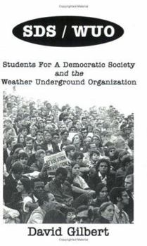 Paperback Sds/Wuo, Students for a Democratic Society and the Weather Underground Organization Book