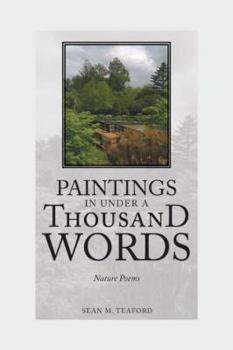 Paperback Paintings In Under A Thousand Words: Nature Poems Book