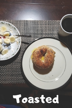 Paperback Toasted: Sesame Bagel Book