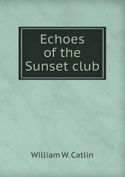 Paperback Echoes of the Sunset club Book