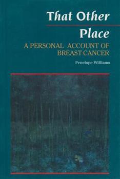 Paperback That Other Place: A Personal Account of Breast Cancer Book
