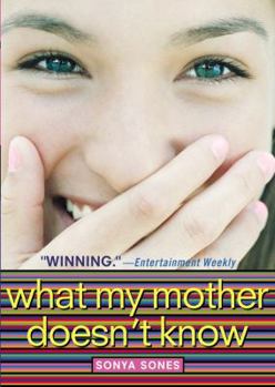 What My Mother Doesn't Know - Book #1 of the What My Mother Doesn't Know