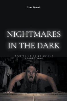 Paperback Nightmares in the Dark: Terrifying Tales of the Boogeyman Book