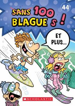Paperback 100 Blagues! Et Plus... N? 44 [French] Book