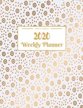 Weekly Planner 2020: Dated Calendar With To-Do List 8.5 x 11 inches 120 pages