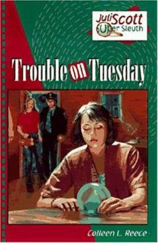 Trouble on Tuesday (Juli Scott Super Sleuth, Book 2) - Book #2 of the Juli Scott Super Sleuth