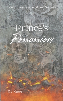 Paperback Prince's Possession: An Enemies to Lovers Dark Romance (Kingdom Securities Series) Book