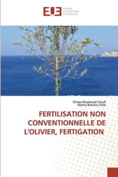 Paperback Fertilisation Non Conventionnelle de l'Olivier, Fertigation [French] Book