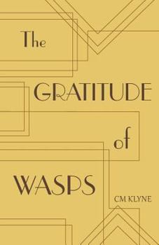 Paperback The Gratitude of Wasps Book