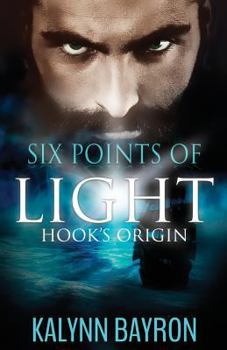 Hook's Origin - Book #1 of the Six Points of Light