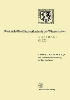 Paperback Die amerikanische Stimmung im Jahr des Janus: Gemeinsame Sitzung der Klasse für Geisteswissenschaften und der Klasse für Natur-, Ingenieur- und Wirtsc [German] Book