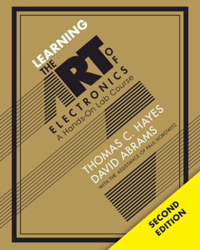 Paperback Learning the Art of Electronics: A Hands-On Lab Course Book