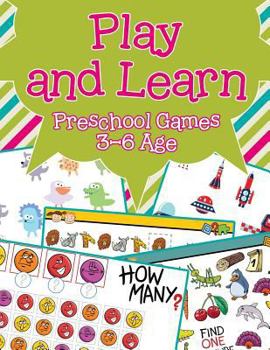Paperback Play and Learn: Preschool Games 3-6 Age Book