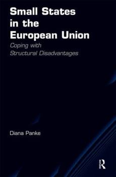 Hardcover Small States in the European Union: Coping with Structural Disadvantages Book