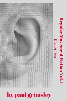 Paperback Regular Movement Fiction Vol. 1: Fiction Ear Book