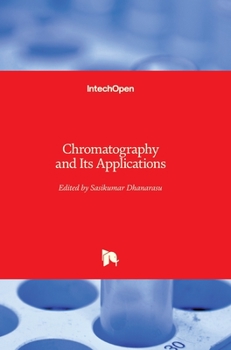 Hardcover Chromatography and Its Applications Book