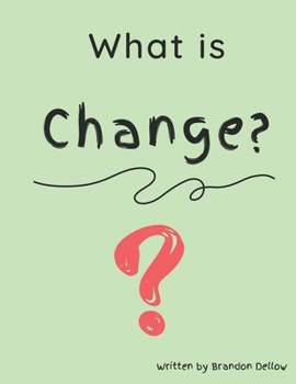 Paperback What is Change? Book