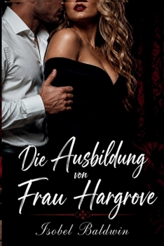 Paperback Die Ausbildung von Frau Hargrove [German] Book