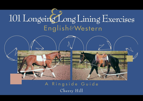 Paperback 101 Longeing and Long Lining Exercises: English & Western Book