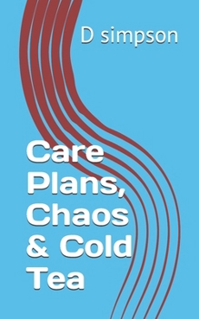 Paperback Care Plans, Chaos & Cold Tea Book