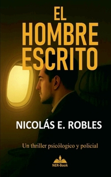 Paperback El Hombre Escrito: Construyendo un pasado [Spanish] Book