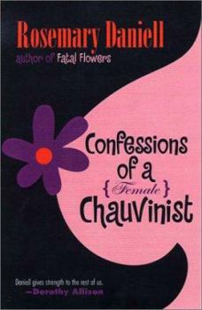 Hardcover Confessions of a (Female) Chauvinist Book