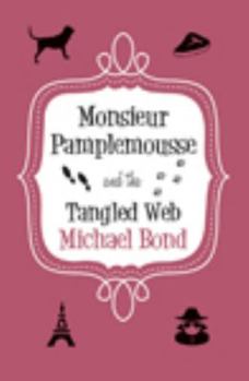 Hardcover Monsieur Pamplemousse and the Tangled Web [Large Print] Book