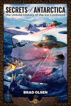 Paperback Secrets of Antarctica: The Untold History of the Ice Continent Book