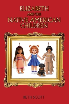 Paperback Elizabeth and the Native American Children Book