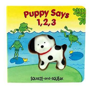 Board book Puppy Says 1, 2, 3 [With Attached 3-D Vinyl Figure] Book