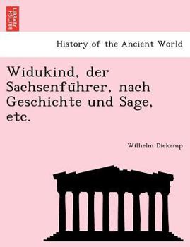 Paperback Widukind, Der Sachsenfu Hrer, Nach Geschichte Und Sage, Etc. [German] Book