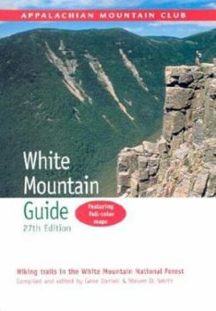 Paperback AMC White Mountain Guide: Hiking Trails in the White Mountain National Forest [With 3 Fold Out Full Color Maps of the White Mtns.] Book