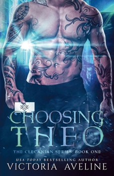 Choosing Theo: The Clecanian Series: Book 1 (Discreet cover) - Book #1 of the Clecanian