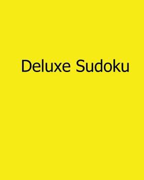 Paperback Deluxe Sudoku: Fun, Large Print Sudoku Puzzles [Large Print] Book