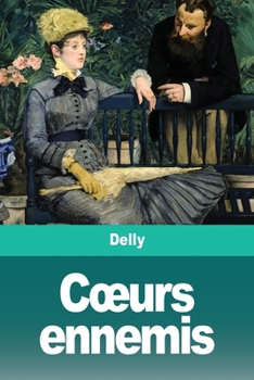 Coeurs ennemis (French Edition) - Book  of the Cœurs ennemis