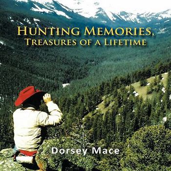Paperback Hunting Memories, Treasures of a Lifetime Book