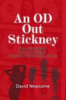 Paperback An OD Out Stickney:Maxx MacDonald, Private Investigator, Lieutenant Colonel, JAGC, Retired Book