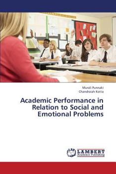 Paperback Academic Performance in Relation to Social and Emotional Problems Book