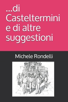 Paperback ...di Casteltermini e di altre suggestioni [Italian] Book