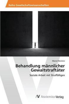 Paperback Behandlung männlicher Gewaltstraftäter [German] Book