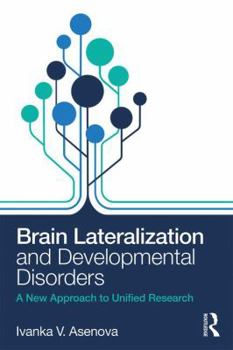 Paperback Brain Lateralization and Developmental Disorders: A New Approach to Unified Research Book