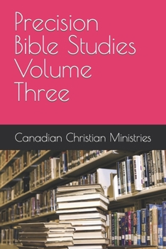 Paperback Precision Bible Studies Volume Three Book