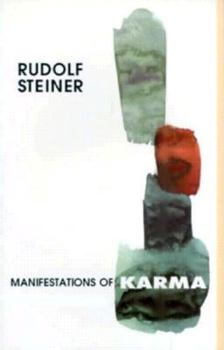 Manifestations of Karma: Eleven Lectures Given in Hamburg Between 16 and 28 May 1910