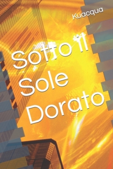 Paperback Sotto il Sole Dorato [Italian] Book