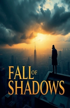 Fall Of Shadows
