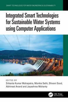 Hardcover Integrated Smart Technologies for Sustainable Water Systems Using Computer Applications Book