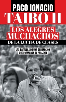 Paperback Los Alegres Muchachos de la Lucha de Clases / The Happy Guys from the Class Struggle [Spanish] Book