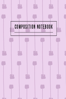 Composition Notebook: College Ruled 6" x 9" Lovely Writing Notes Journal,Office,Kids,School and college student.